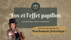 Fox et l'Effet Papillon